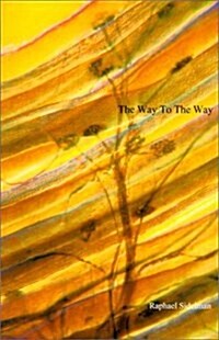 The Way to the Way (Paperback)