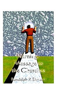 Warning, Message to the Churches (Paperback)