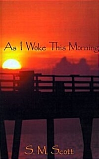 As I Woke This Morning... (Paperback)