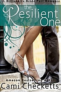 The Resilient One: A Billionaire Bride Pact Romance (Paperback)