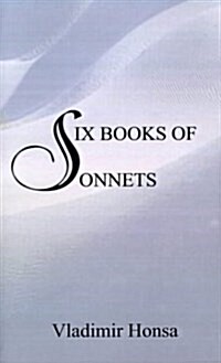 Six Books of Sonnets (Paperback)