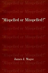 Mispelled or Misspelled? (Paperback)