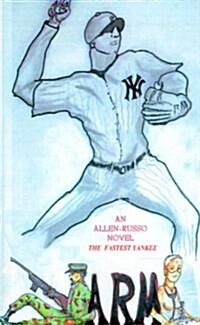 Arm the Fastest Yankee (Paperback)