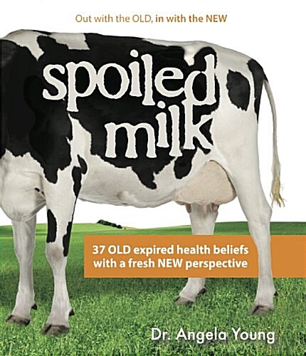 Spoiled Milk (Paperback)