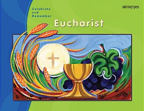 Celebrate & Remember, Eucharist Childs Book (Paperback)