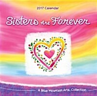 2017 Calendar: Sisters Are Forever (Wall)