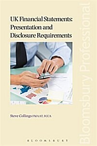 UK Financial Statements: Presentation and Disclosure Requirements (Paperback)