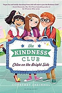 The Kindness Club: Chloe on the Bright Side (Hardcover)