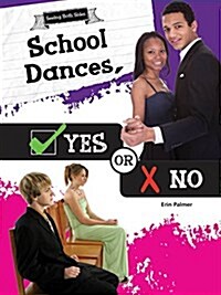 School Dances, Yes or No (Paperback)
