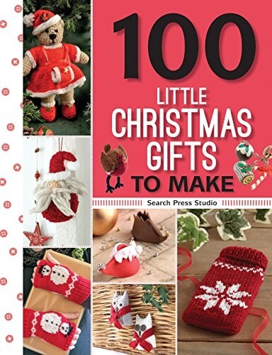 100 Little Christmas Gifts to Make (Paperback)