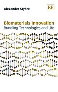Biomaterials Innovation : Bundling Technologies and Life (Paperback)