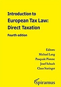 Introduction to European Tax Law: Direct Taxation: Fourth Edition (Paperback)