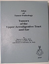 Tumors of the Upper Aerodigestive Tract (Paperback)