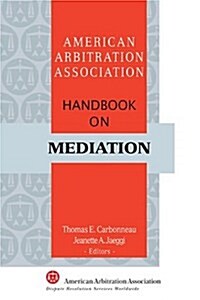 AAA Handbook on Mediation (Hardcover)