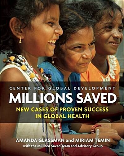 Millions Saved: New Cases of Proven Success in Global Health (Paperback)