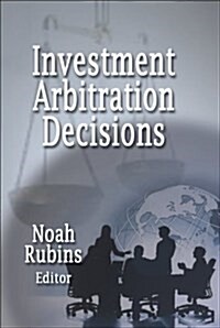 Investment Arbitration Decisions (Hardcover)