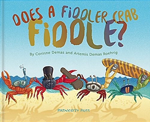 Does a Fiddler Crab Fiddle? (Hardcover)