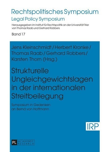 Strukturelle Ungleichgewichtslagen in Der Internationalen Streitbeilegung: Symposium in Gedenken an Bernd Von Hoffmann (Hardcover)