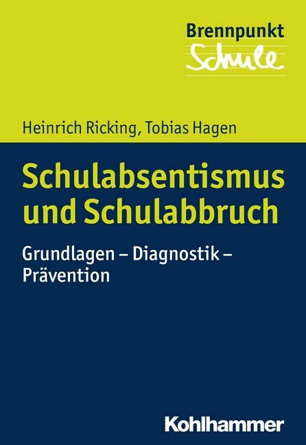 Schulabsentismus Und Schulabbruch: Grundlagen - Diagnostik - Pravention (Paperback)