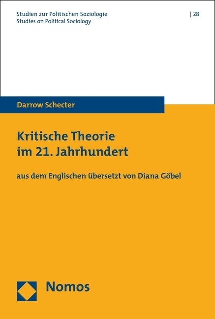 Kritische Theorie Im 21. Jahrhundert: Aus Dem Englischen Ubersetzt Von Diana Gobel (Paperback)