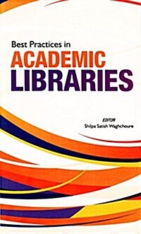 Best Practices in Academic Libraries (Hardcover)