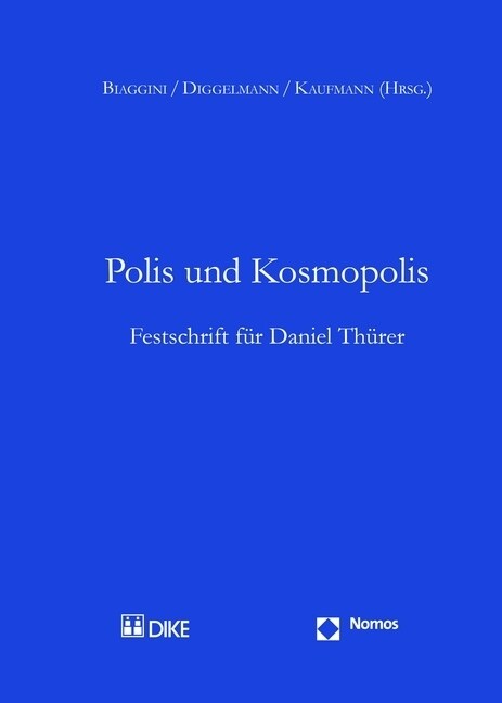 Polis Und Kosmopolis: Festschrift Fur Daniel Thurer (Hardcover)