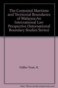 The contested maritime and territorial boundaries of Malaysia : an international law perspective