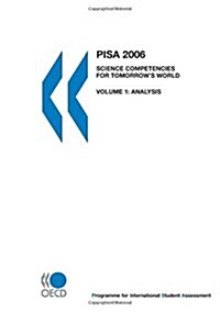 Pisa 2006: Science Competencies for Tomorrows World: Analysis (Paperback, 2006)