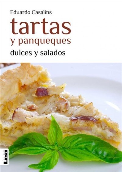 Tartas y Panqueques: Dulces y Salados (Paperback)