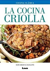 La cocina criolla (Paperback)