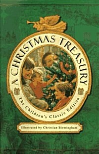 A Christmas Treasury: The Childrens Classic Edition (Hardcover, Childrens Classic ed)