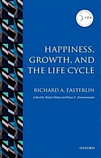 Happiness, Growth, and the Life Cycle (Paperback)