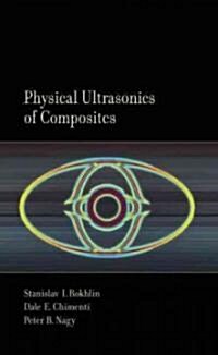 Physical Ultrasonics of Composites (Hardcover)