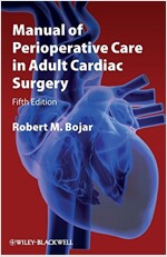 Manual of Perioperative Care in Adult Cardiac Surgery (Paperback, 6th Edition)