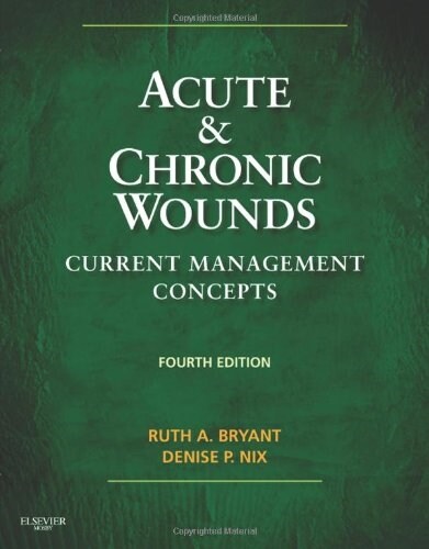 Acute & Chronic Wounds: Current Management Concepts (Hardcover, 4)
