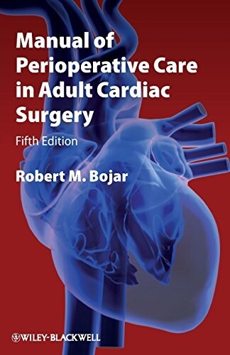 [중고] Manual of Perioperative Care in Adult Cardiac Surgery (Paperback, 6th Edition)