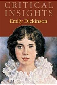 Critical Insights: Emily Dickinson: Print Purchase Includes Free Online Access [With Free Web Access] (Hardcover)