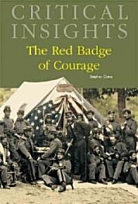 Critical Insights: The Red Badge of Courage: Print Purchase Includes Free Online Access (Hardcover)