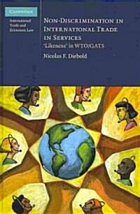 Non-Discrimination in International Trade in Services : ‘Likeness in WTO/GATS (Hardcover)