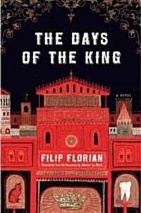 The Days of the King (Hardcover, 1st)