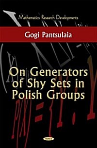 On Generators of Shy Sets in Polish Groups (Hardcover)