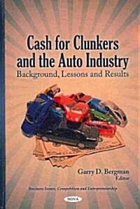 Cash for Clunkers & the Auto Industry (Hardcover, UK)