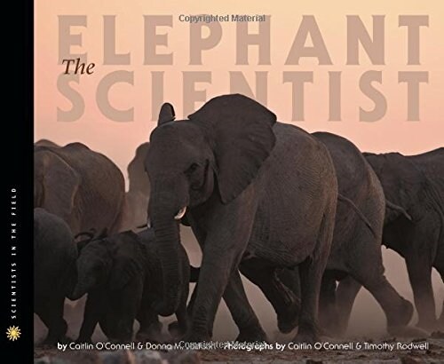 The Elephant Scientist (Hardcover)