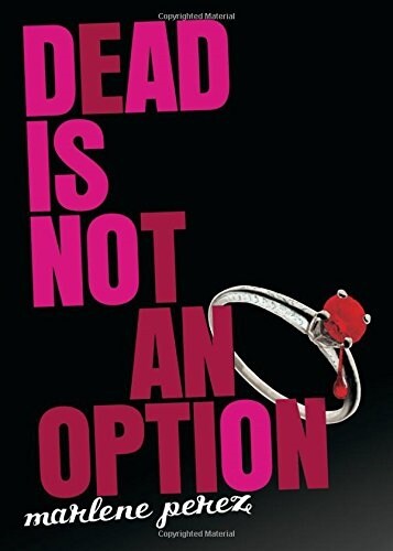 Dead Is Not an Option (Paperback, Original)