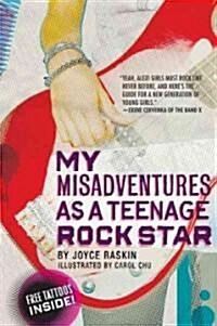 My Misadventures As a Teenage Rock Star (Paperback, Original)