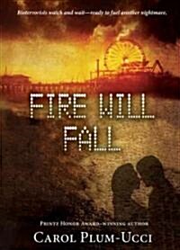 Fire Will Fall (Paperback, Reprint)