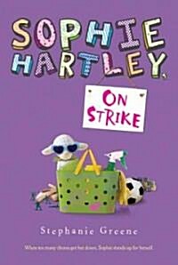 Sophie Hartley, on Strike (Paperback, Reprint)
