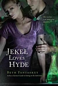 Jekel Loves Hyde (Paperback, Reprint)