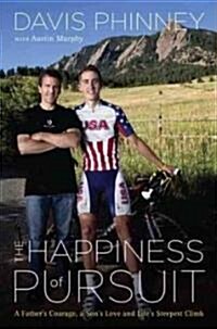 The Happiness of Pursuit (Hardcover)