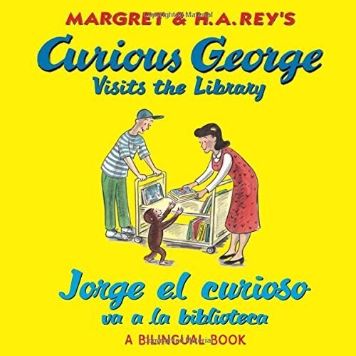 Curious George Visits the Library/Jorge El Curioso Va a la Biblioteca: Bilingual English-Spanish (Paperback)